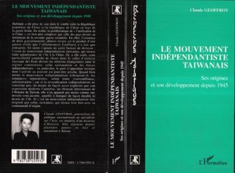 Emprunter Le mouvement indépendantiste taiwanais. Ses origines et son développement depuis 1945 livre