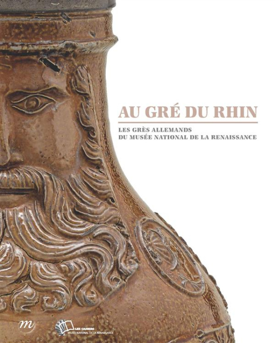 Emprunter Au gré du Rhin. Les grès allemands du Musée national de la Renaissance livre