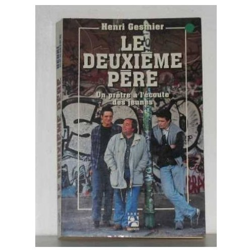Emprunter Le deuxième père. Un prêtre à l'écoute des jeunes livre