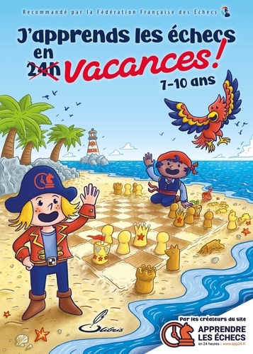 Emprunter J'apprends les échecs en vacances ! livre