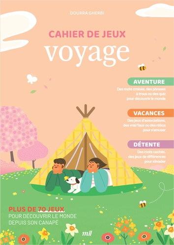 Emprunter Cahier de jeux voyage. Plus de 70 jeux pour découvrir le monde depuis son canapé livre