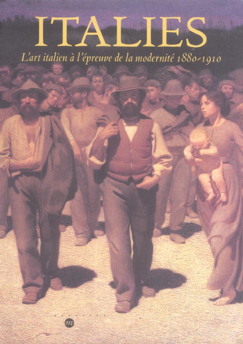 Emprunter Italies. L'art italien à l'épreuve de la modernité 1880-1910 livre
