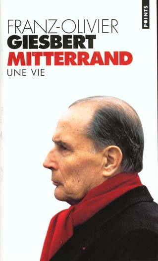 Emprunter François Mitterrand. Une vie livre
