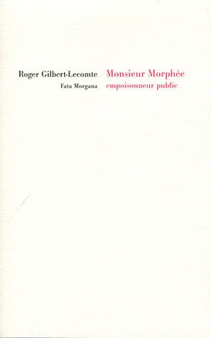 Emprunter Monsieur Morphée, empoisonneur public livre
