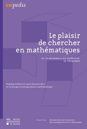 Emprunter Le plaisir de chercher en mathématiques. De la maternelle au supérieur, 40 problèmes livre