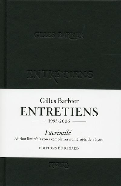 Emprunter Gilles Barbier, entretiens, facsimilés livre