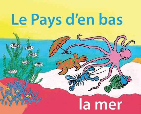 Emprunter Le pays d'en bas la mer. Edition bilingue français-créole livre
