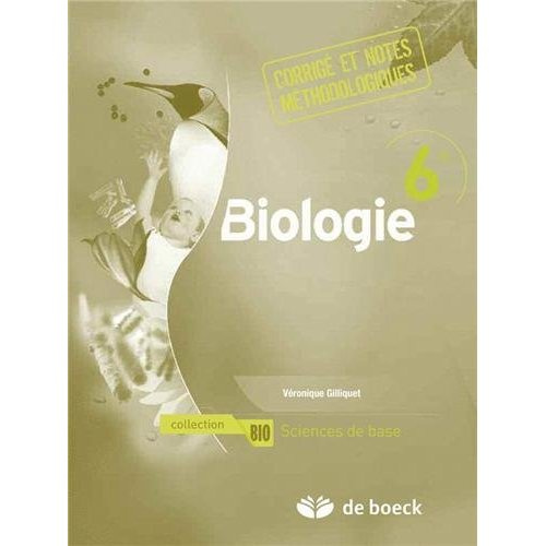 Emprunter Biologie 6e. Corrigé et notes méthodologiques, Sciences de base livre