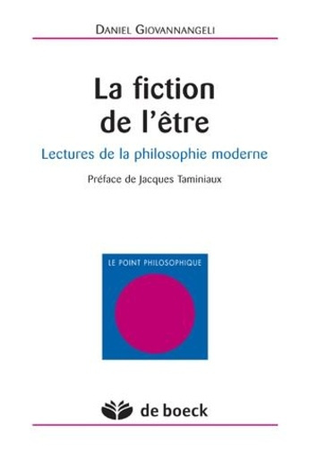Emprunter LA FICTION DE L'ETRE. Lectures de philosophie moderne livre