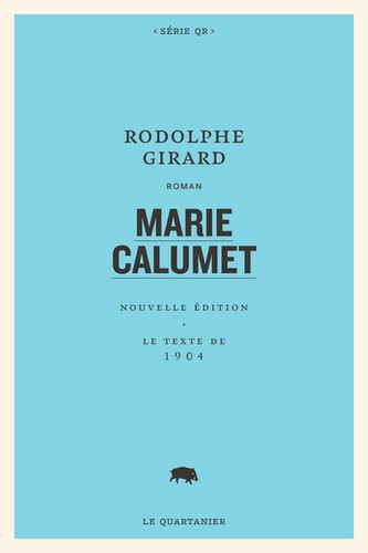 Emprunter Marie Calumet. Texte original de 1904, non censuré livre