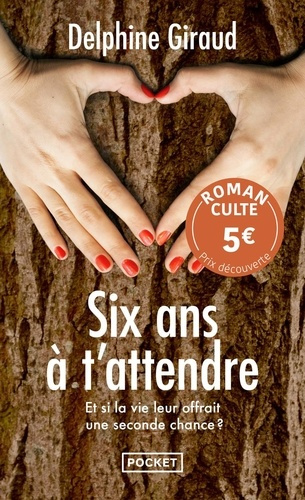 Emprunter Six ans à t'attendre livre