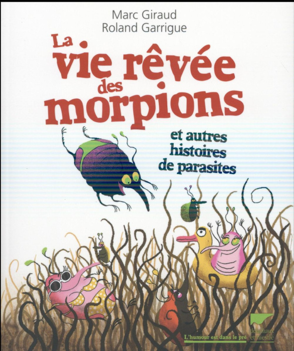 Emprunter La vie rêvée des morpions. Et autres histoires de parasites livre