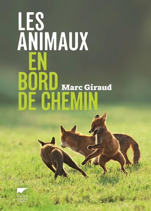 Emprunter Les animaux en bord de chemin. Les animaux nous parlent, sachons les écouter livre