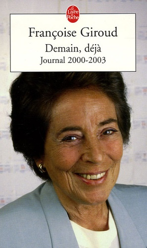 Emprunter Demain, déjà. Journal 2000-2003 livre