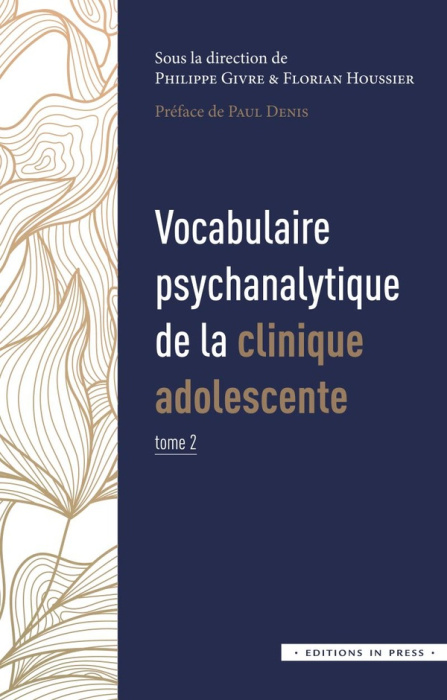 Emprunter Vocabulaire psychanalytique de la clinique adolescente. Tome 2 livre