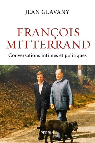 Emprunter François Mitterrand. Conversations intimes livre