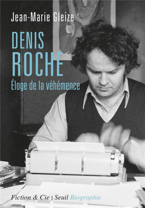 Emprunter Denis Roche. Eloge de la véhémence livre