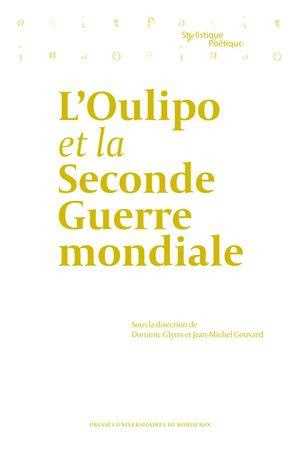 Emprunter L'Oulipo et la Seconde Guerre mondiale livre