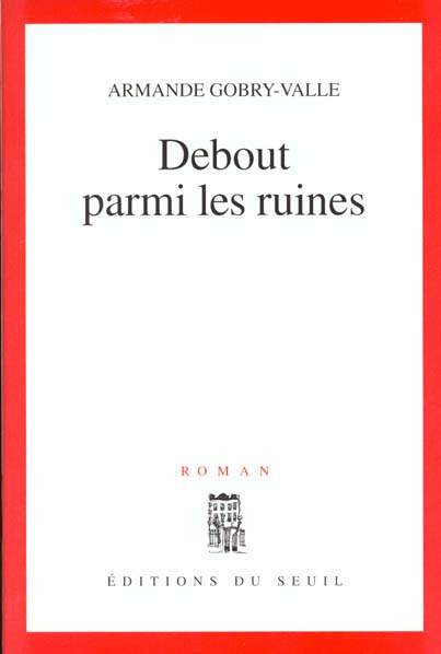 Emprunter Debout parmi les ruines livre