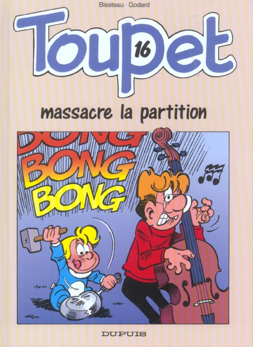 Emprunter Toupet Tome 16 : Toupet massacre la partition livre