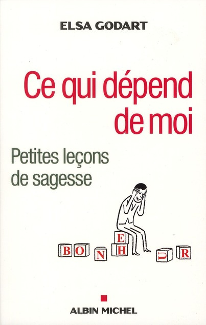 Emprunter Ce qui dépend de moi. Petites leçons de sagesse livre