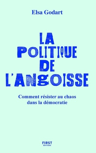 Emprunter La politique de l'angoisse. Comment résister au chaos dans la démocratie livre