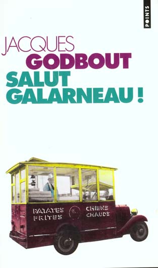 Emprunter Salut Galarneau ! livre