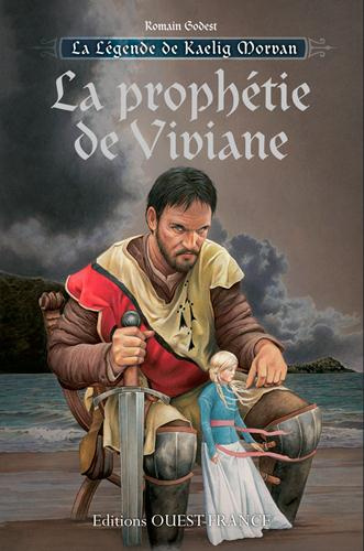 Emprunter La légende de Kaelig Morvan Tome 1 : La prophétie de Viviane livre