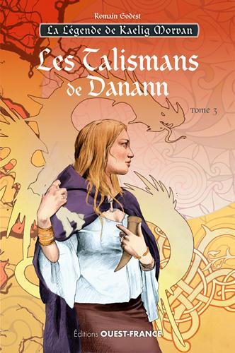 Emprunter La légende de Kaelig Morvan Tome 3 : Les talismans de Danann livre