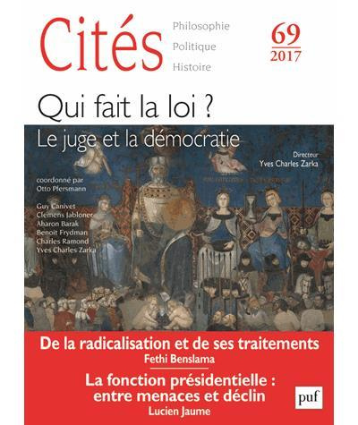 Emprunter Cités N° 69/2017 : Qui fait la loi ? Le juge et la démocratie livre
