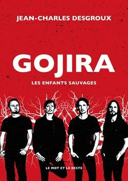 Emprunter Gojira. Les enfants sauvages livre