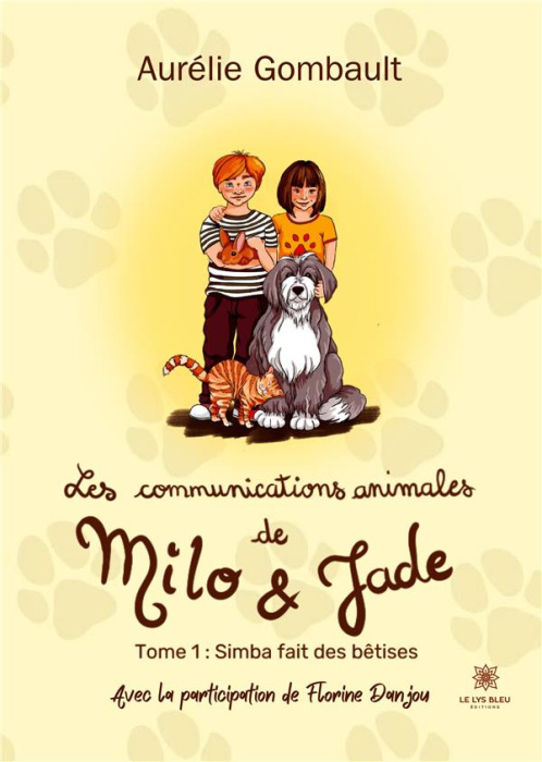 Emprunter Les communications animales de Milo et Jade Tome 1 : Simba fait des bêtises livre