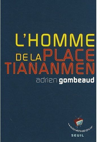 Emprunter L'homme de la place Tiananmen livre
