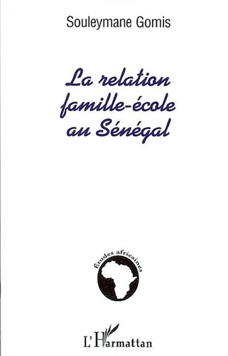 Emprunter La relation famille école au Sénégal livre