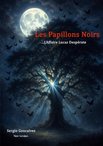 Emprunter Les papillons noirs. L'affaire Lucas Despérate livre