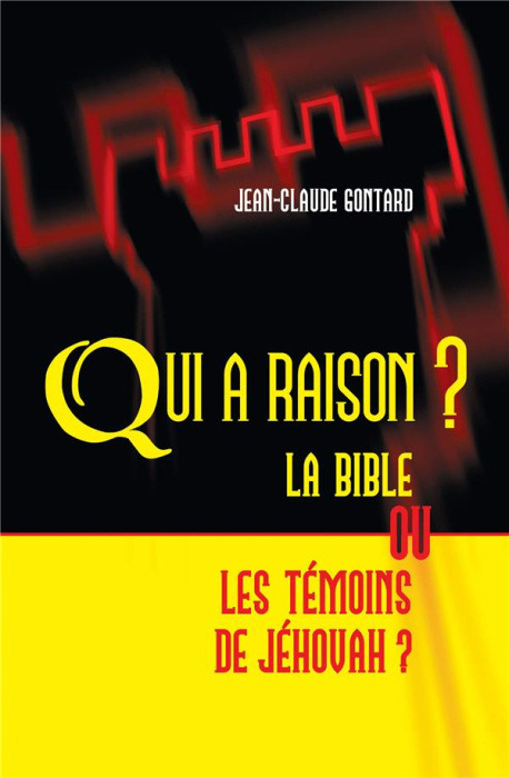 Emprunter Qui a raison ?. Les Témoins de Jéhovah ou la Bible ? livre