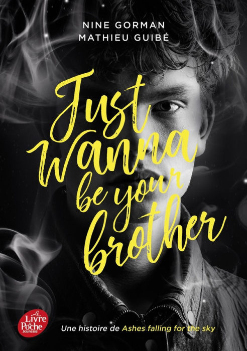 Emprunter Ashes falling for the sky Tome 3 : Just wanna be your brother livre