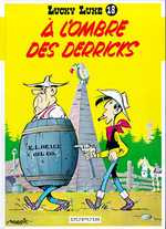 Emprunter Lucky Luke Tome 18 : A l'ombre des Derricks livre
