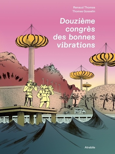 Emprunter Douzième congrès des bonnes vibrations livre