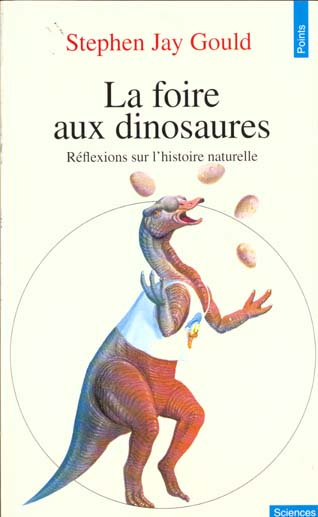 Emprunter La foire aux dinosaures. Réflexions sur l'histoire naturelle livre
