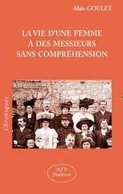 Emprunter La vie d'une femme à des messieurs sans comprehension livre