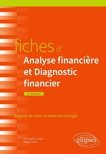 Emprunter Fiches d'analyse financière et diagnostic financier. Rappels de cours et exercices corrigés, 2e édit livre