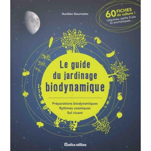 Emprunter Le guide du jardinage biodynamique livre