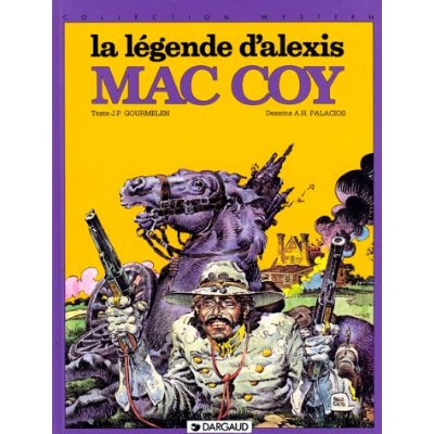 Emprunter MAC COY TOME 1 : LA LEGENDE D'ALEXIS MAC COY livre