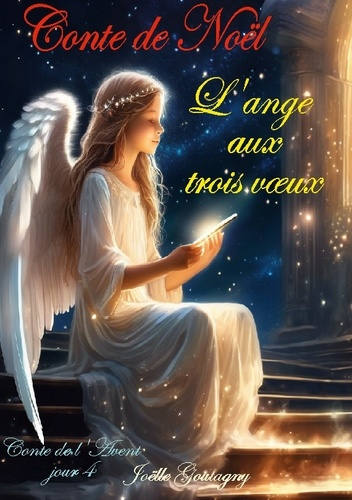 Emprunter Magie de Noël Tome 4 : Conte de noël. L'ange aux trois voeux livre