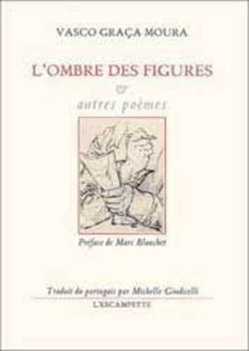 Emprunter L'ombre des figures et autres poemes livre