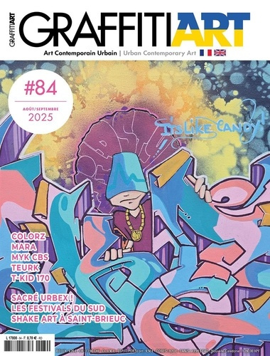 Emprunter Graffiti Art N° 84, août-septembre 2025 : Sacré Urbex. Les festivals du sud. Shake Art à Saint-Brieu livre