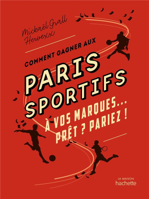 Emprunter Comment gagner aux paris sportifs. A vos marques... Prêt ? Pariez ! livre