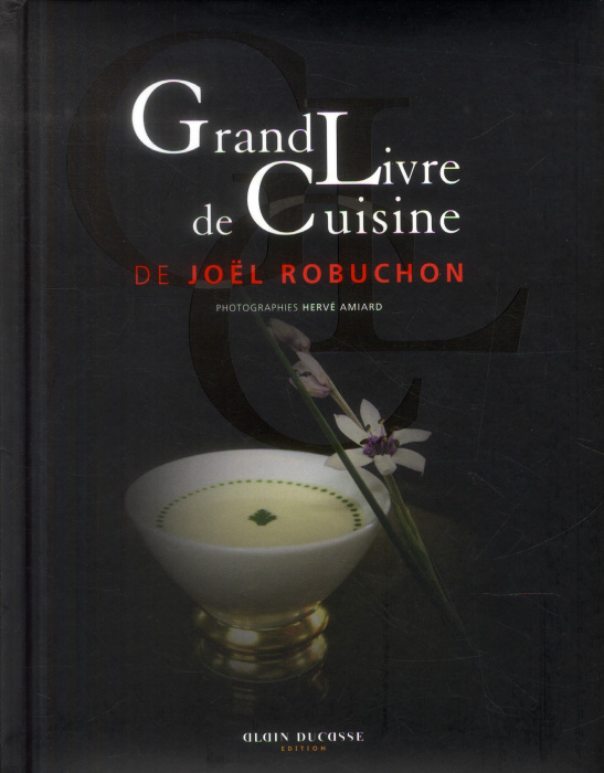 Emprunter Grand livre de cuisine de Joël Robuchon livre