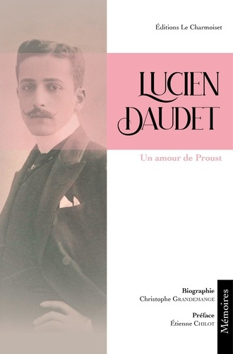 Emprunter Lucien Daudet. Un amour de Proust livre